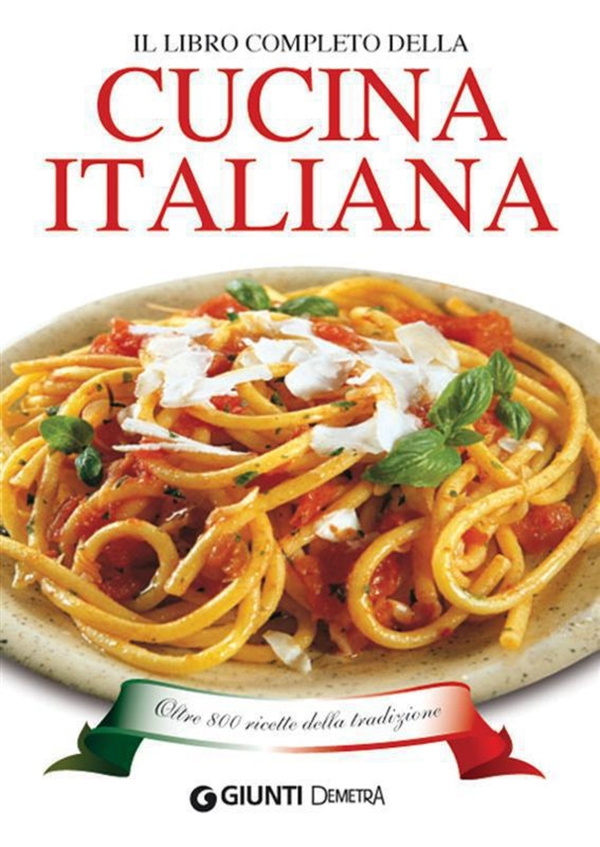 Il libro completo della Cucina Italiana - Librerie.coop Il libro completo della Cucina Italiana - Librerie.coop