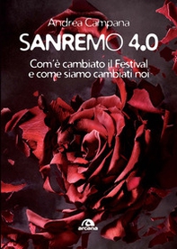 Sanremo 4.0. Com'è cambiato il Festival e come siamo cambiati noi - Librerie.coop