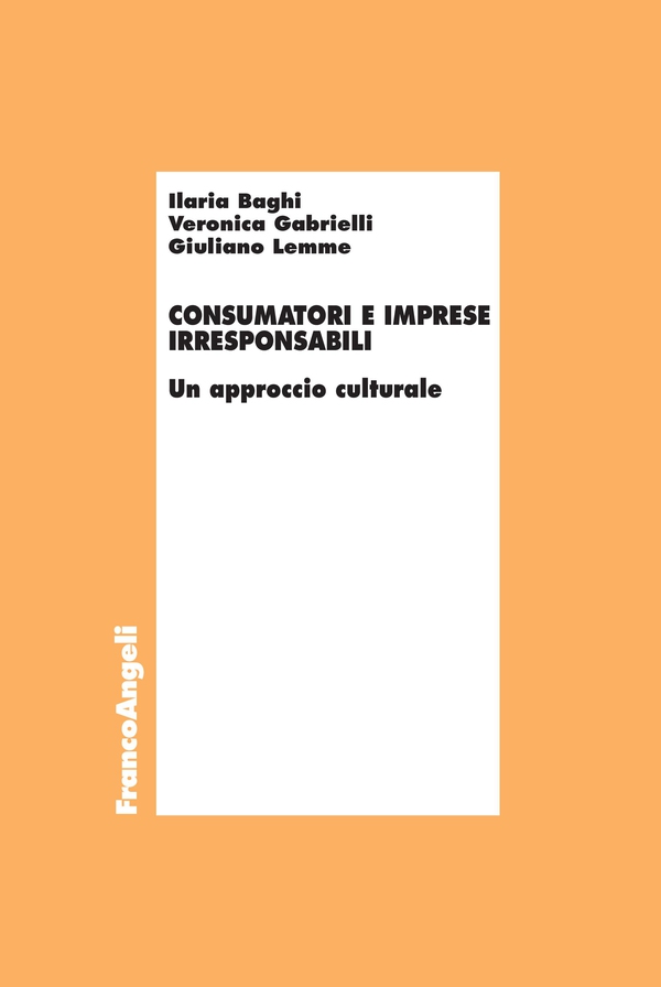 Consumatori e imprese irresponsabili - Librerie.coop Consumatori e imprese irresponsabili - Librerie.coop