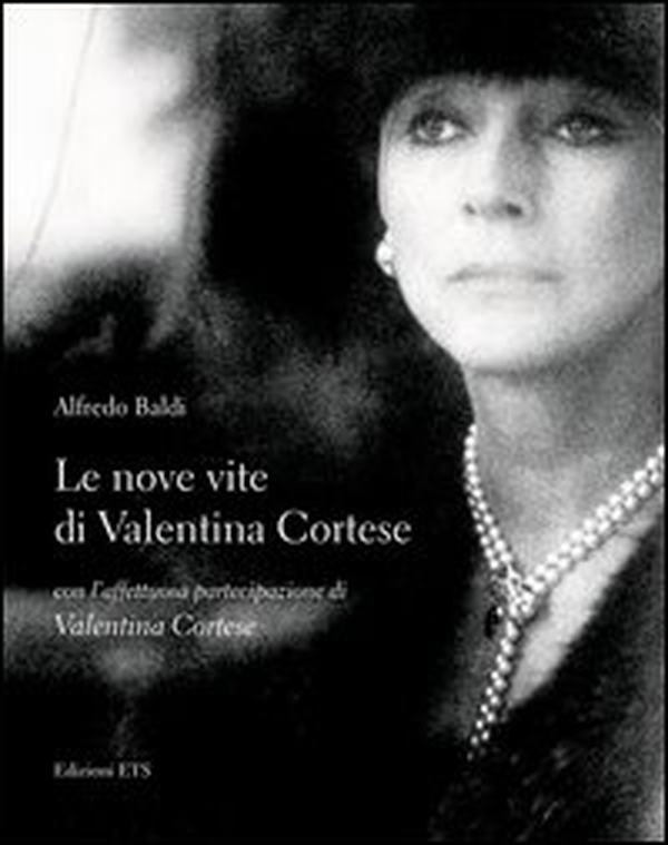 Le nove vite di Valentina Cortese - Librerie.coop Le nove vite di Valentina Cortese - Librerie.coop