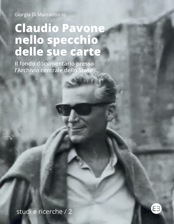 Claudio Pavone nello specchio delle sue carte - Librerie.coop Claudio Pavone nello specchio delle sue carte - Librerie.coop