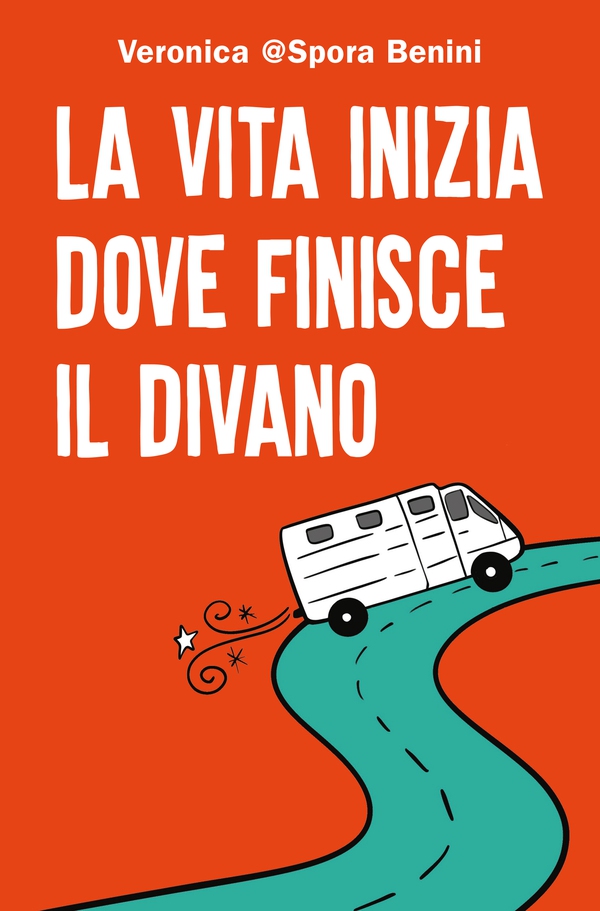 La vita inizia dove finisce il divano - Librerie.coop La vita inizia dove finisce il divano - Librerie.coop