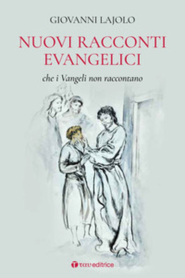 Nuovi racconti evangelici che i Vangeli non raccontano - Librerie.coop Nuovi racconti evangelici che i Vangeli non raccontano - Librerie.coop