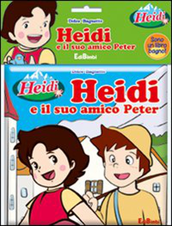 Heidi e il suo amico Peter - Librerie.coop Heidi e il suo amico Peter - Librerie.coop