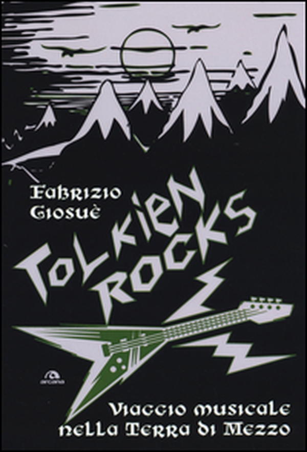 Tolkien Rocks. Viaggio musicale nella Terra di Mezzo - Librerie.coop Tolkien Rocks. Viaggio musicale nella Terra di Mezzo - Librerie.coop