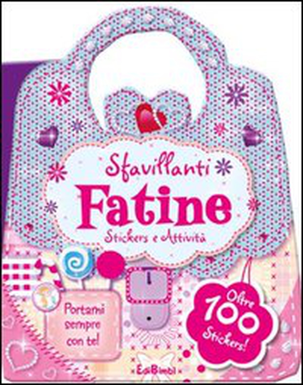 Sfavillanti fatine. Le borsette magiche. Con adesivi - Librerie.coop Sfavillanti fatine. Le borsette magiche. Con adesivi - Librerie.coop