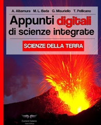 Appunti digitali di scienze integrate. Scienze della terra - Librerie.coop