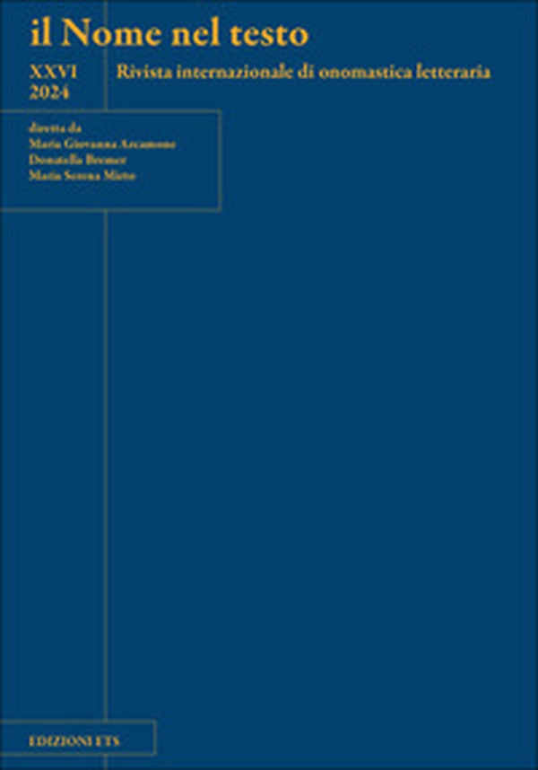 Il nome nel testo. Rivista internazionale di onomastica letteraria - Vol. 26 - Librerie.coop Il nome nel testo. Rivista internazionale di onomastica letteraria - Vol. 26 - Librerie.coop
