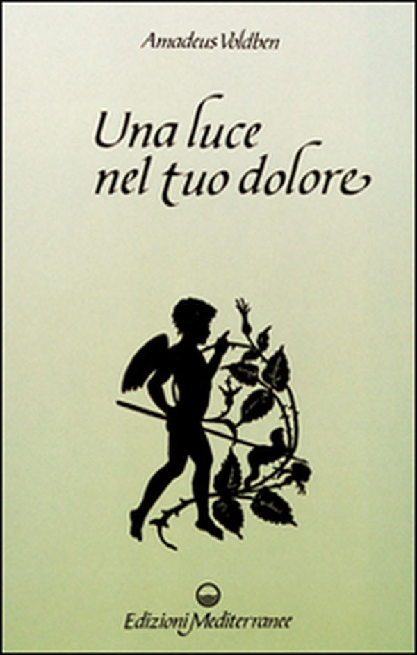 Una luce nel tuo dolore - Librerie.coop Una luce nel tuo dolore - Librerie.coop