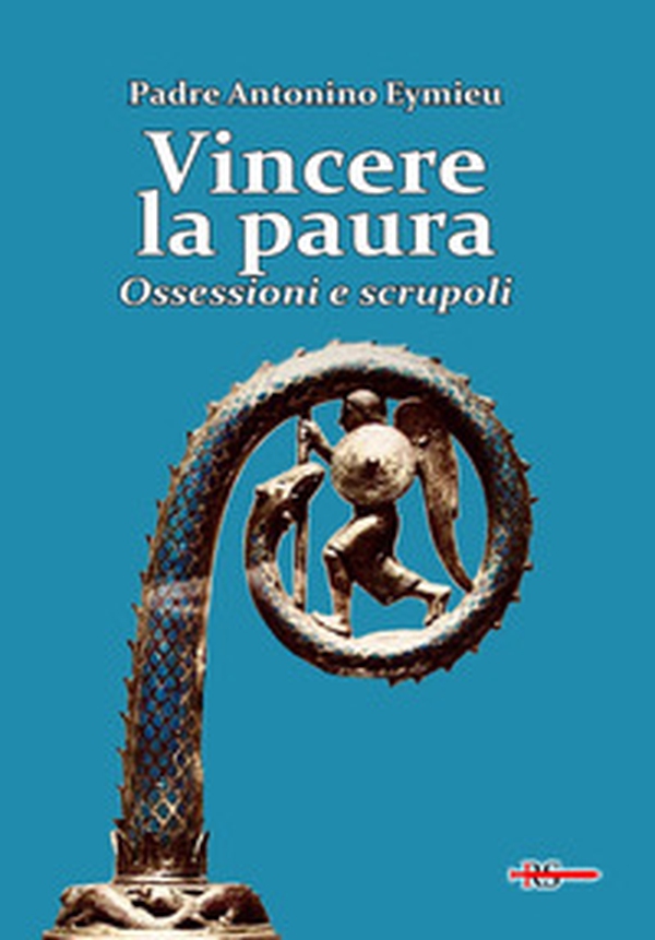 Vincere la paura. Ossessioni e scrupoli - Librerie.coop Vincere la paura. Ossessioni e scrupoli - Librerie.coop