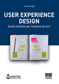 User Experience Design. Guida completa per imparare da zero - Librerie.coop