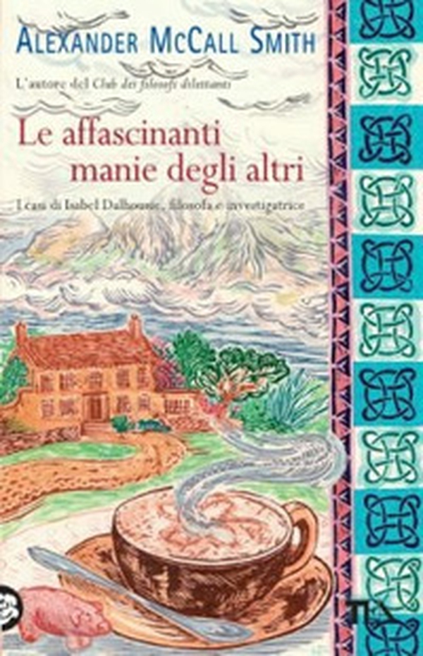 Le affascinanti manie degli altri - Librerie.coop Le affascinanti manie degli altri - Librerie.coop
