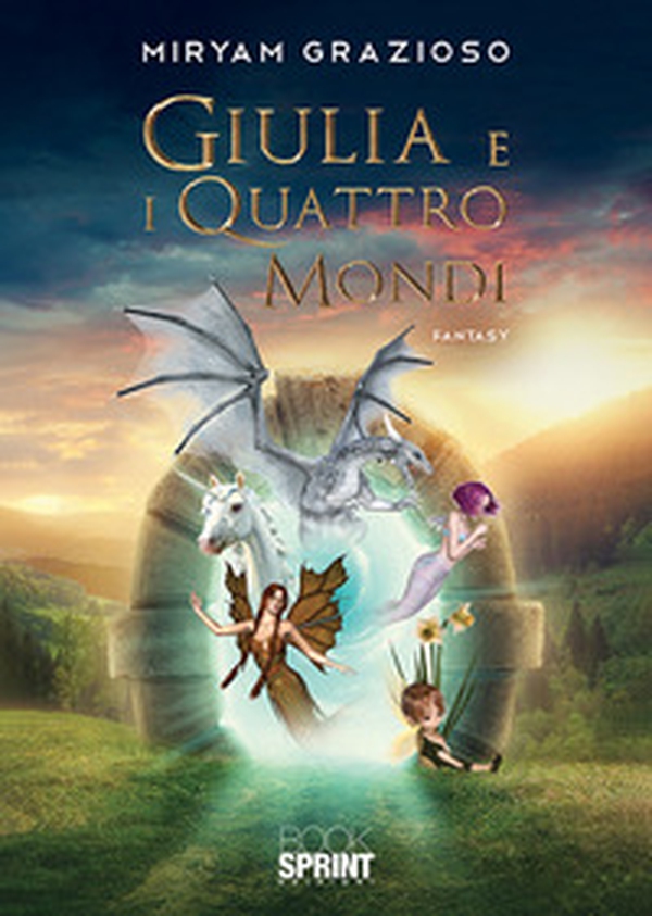 Giulia e i quattro mondi - Librerie.coop Giulia e i quattro mondi - Librerie.coop