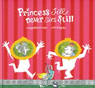 Princess Jill never sits still - Librerie.coop