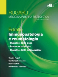 Rugarli. Medicina interna sistematica. Estratto: Immunopatologia e reumatologia - Librerie.coop