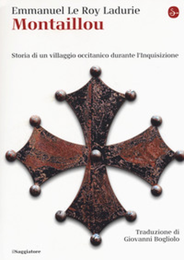 Montaillou. Storia di un villaggio occitanico durante l'Inquisizione - Librerie.coop Montaillou. Storia di un villaggio occitanico durante l'Inquisizione - Librerie.coop