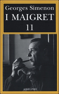 I Maigret: Maigret si mette in viaggio-Gli scrupoli di Maigret-Maigret e i testimoni recalcitranti-Maigret si confida-Maigret in Corte d'Assise - Librerie.coop