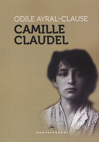 Camille Claudel - Librerie.coop