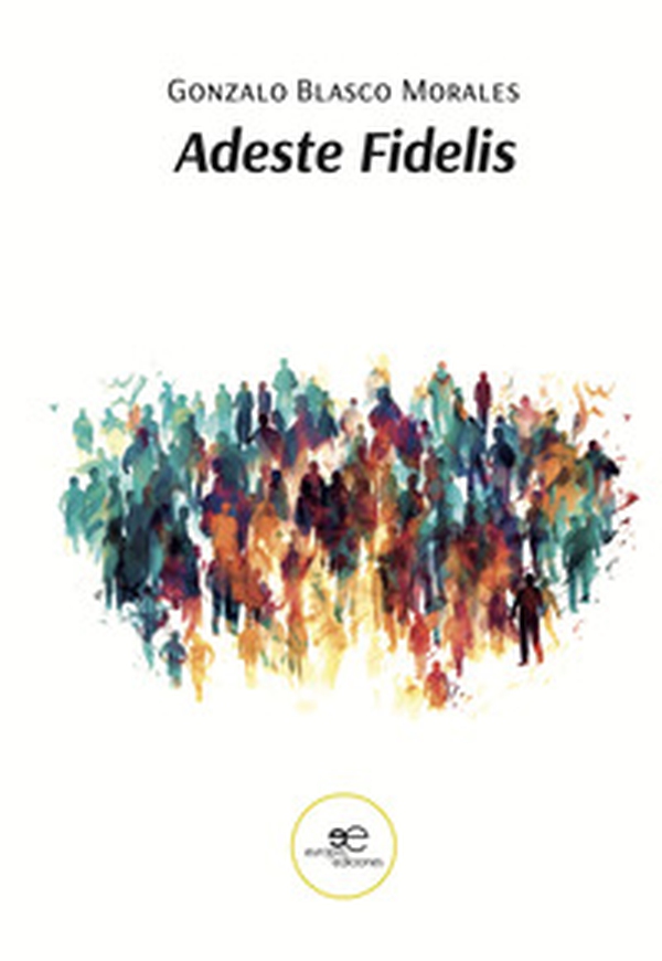 Adeste Fidelis - Librerie.coop Adeste Fidelis - Librerie.coop