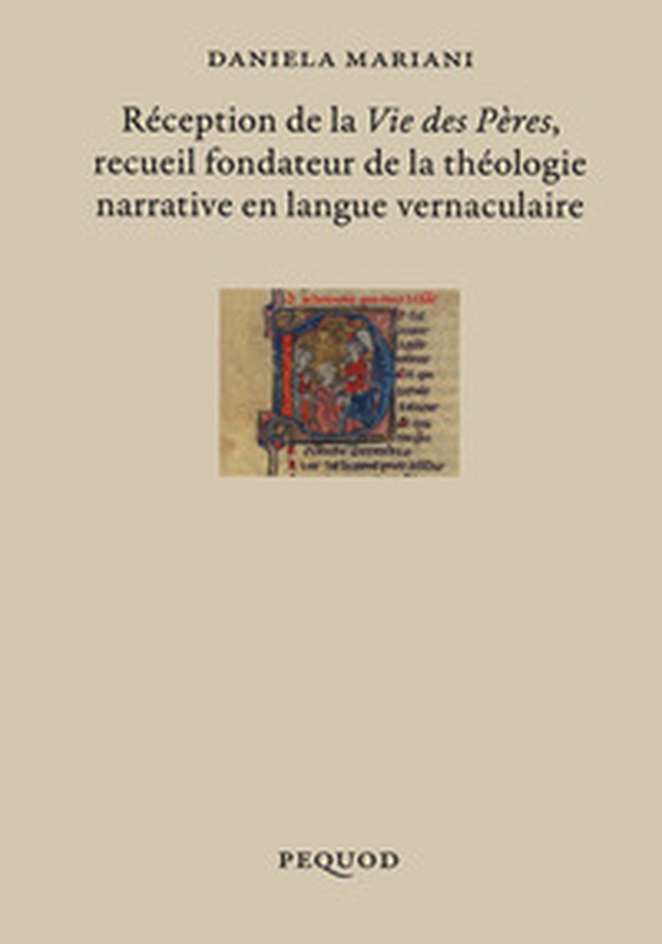 Réception de la «Vie des Pères» recueil fondateur de la théologie narrative en langue vernaculaire - Librerie.coop Réception de la «Vie des Pères» recueil fondateur de la théologie narrative en langue vernaculaire - Librerie.coop