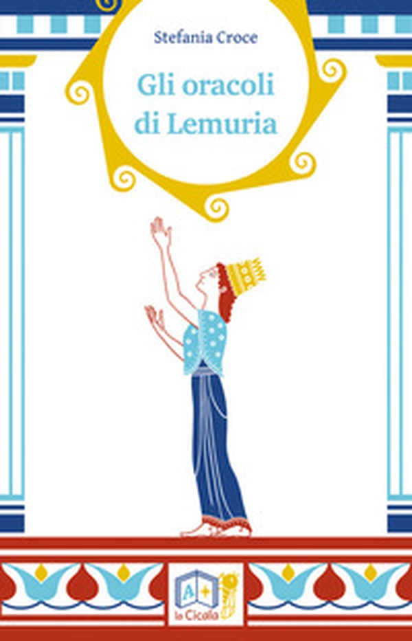 Gli oracoli di Lemuria - Librerie.coop Gli oracoli di Lemuria - Librerie.coop