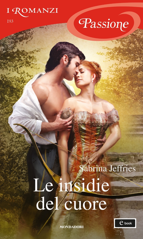 Le insidie del cuore (I Romanzi Passione) - Librerie.coop Le insidie del cuore (I Romanzi Passione) - Librerie.coop