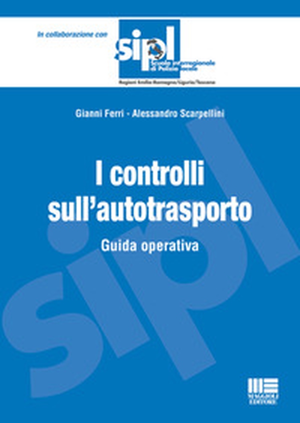 I controlli sull'autotrasporto. Guida operativa - Librerie.coop I controlli sull'autotrasporto. Guida operativa - Librerie.coop