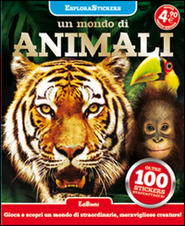 Un mondo di animali. Esplorastickers. Con adesivi - Librerie.coop Un mondo di animali. Esplorastickers. Con adesivi - Librerie.coop