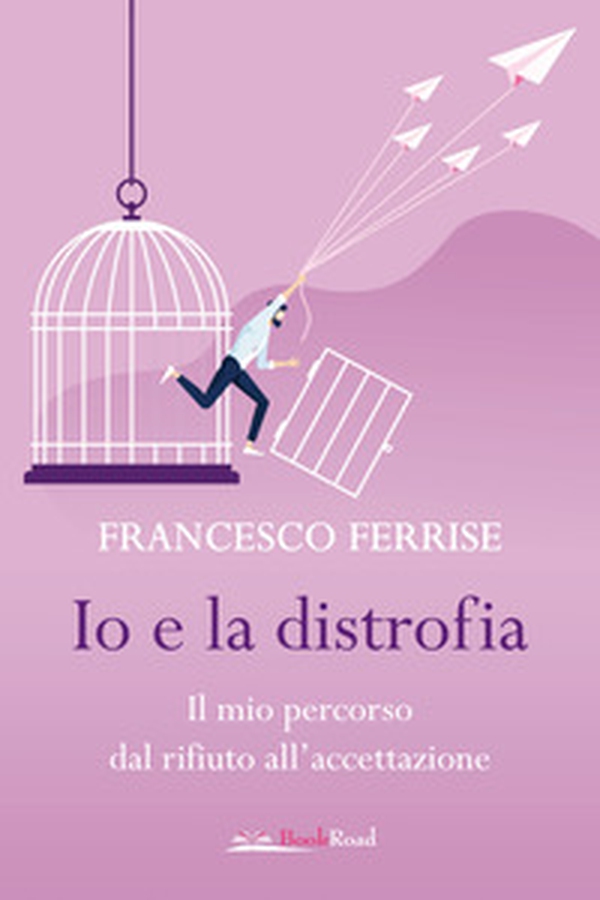 Io e la distrofia. Il mio percorso dal rifiuto all'accettazione - Librerie.coop Io e la distrofia. Il mio percorso dal rifiuto all'accettazione - Librerie.coop