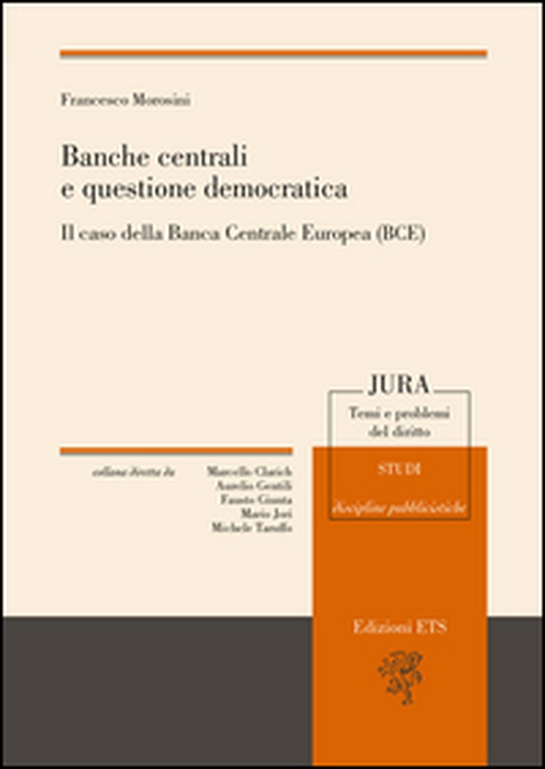 Banche centrali e questione democratica. Il caso della Banca centrale europea (Bce) - Librerie.coop Banche centrali e questione democratica. Il caso della Banca centrale europea (Bce) - Librerie.coop