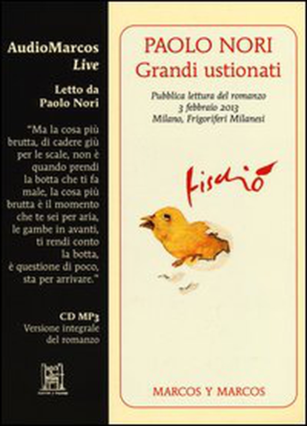 Grandi ustionati. Letto da Paolo Nori. Audiolibro. CD Audio - Librerie.coop Grandi ustionati. Letto da Paolo Nori. Audiolibro. CD Audio - Librerie.coop