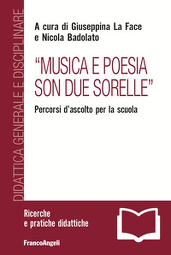 «Musica e poesia son due sorelle». Percorsi d'ascolto per la scuola - Librerie.coop «Musica e poesia son due sorelle». Percorsi d'ascolto per la scuola - Librerie.coop