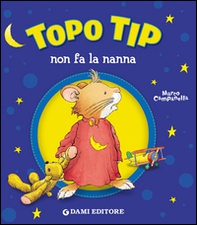 Topo Tip non fa la nanna - Librerie.coop