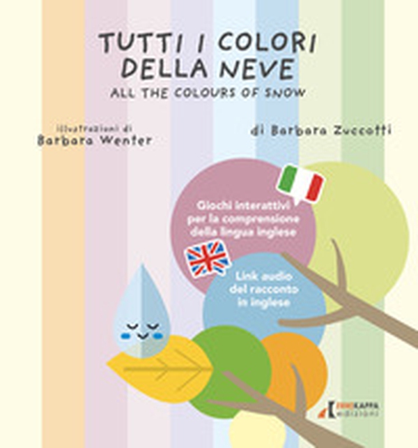 Tutti i colori della neve-All the colours of snow - Librerie.coop Tutti i colori della neve-All the colours of snow - Librerie.coop