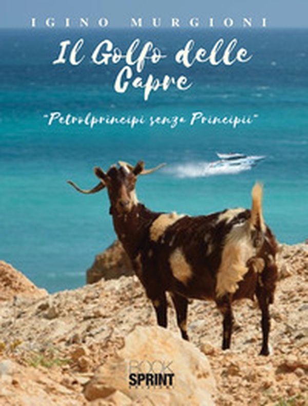 Il golfo delle capre - Librerie.coop Il golfo delle capre - Librerie.coop