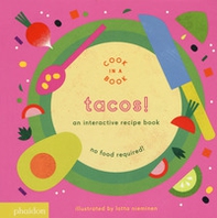 Tacos! An interactive recipe book. No food required! Cook in a book - Librerie.coop
