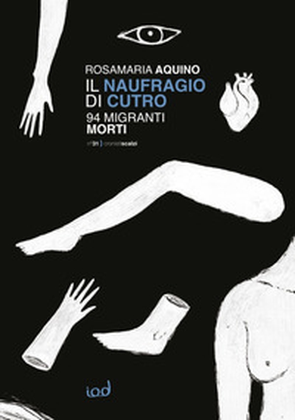 Il naufragio di Cutro. 94 migranti morti - Librerie.coop Il naufragio di Cutro. 94 migranti morti - Librerie.coop