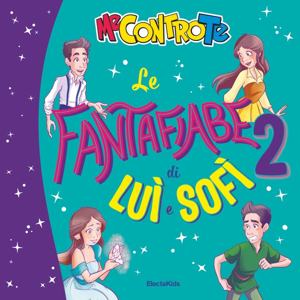 Le Fantafiabe di Luì e Sofì 2 - Librerie.coop Le Fantafiabe di Luì e Sofì 2 - Librerie.coop