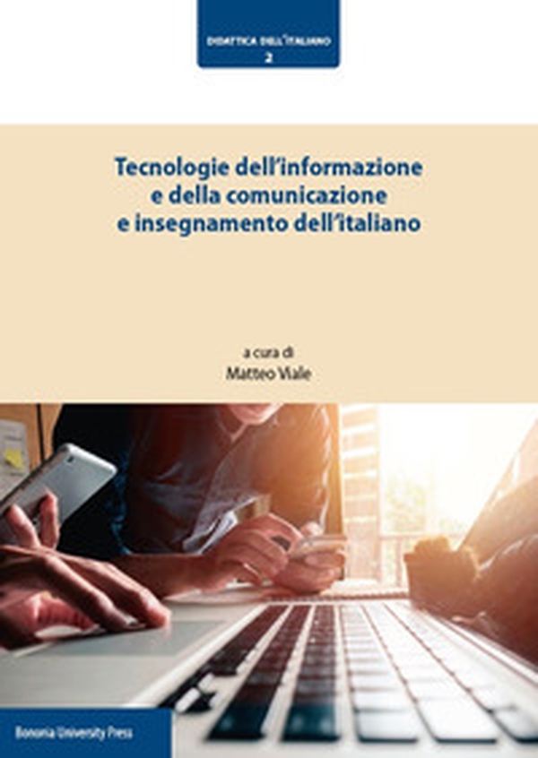 Tecnologie dell'informazione e della comunicazione e insegnamento dell'italiano - Librerie.coop Tecnologie dell'informazione e della comunicazione e insegnamento dell'italiano - Librerie.coop
