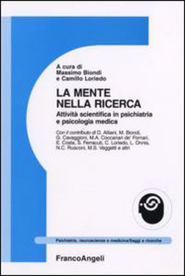 La mente nella ricerca. Attività scientifica in psichiatria e psicologia medica - Librerie.coop La mente nella ricerca. Attività scientifica in psichiatria e psicologia medica - Librerie.coop