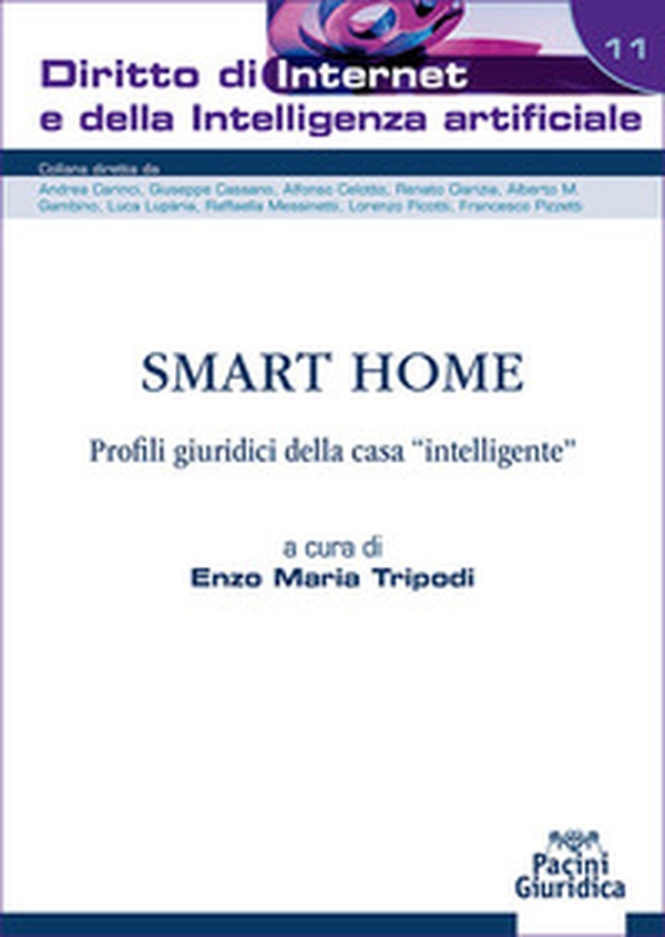 Smart home. Profili giuridici della casa «intelligente» - Librerie.coop Smart home. Profili giuridici della casa «intelligente» - Librerie.coop