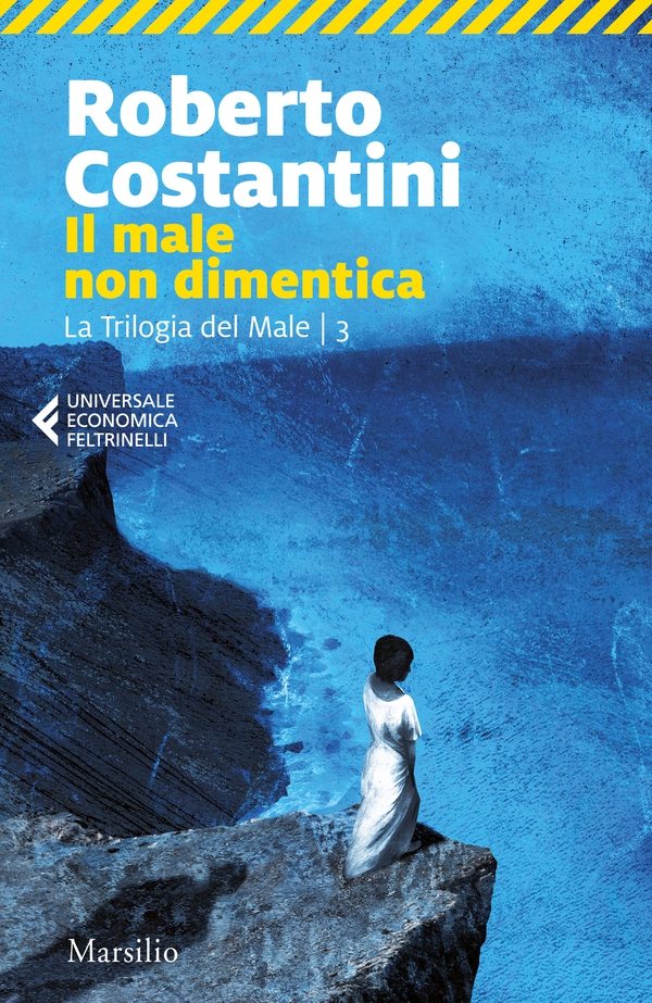 Il male non dimentica - Librerie.coop Il male non dimentica - Librerie.coop