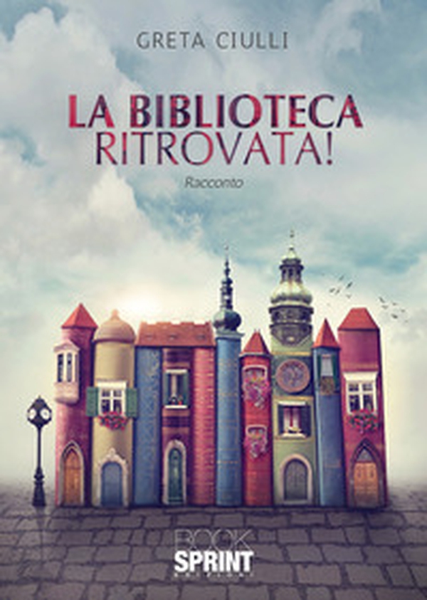 La biblioteca ritrovata! - Librerie.coop La biblioteca ritrovata! - Librerie.coop