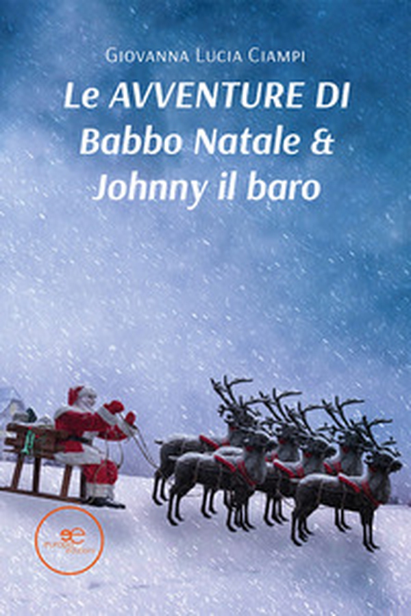 Le avventure di Babbo Natale & Johnny il baro - Librerie.coop Le avventure di Babbo Natale & Johnny il baro - Librerie.coop