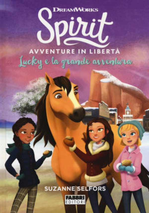 Lucky e la grande avventura. Spirit. Avventure in libertà - Librerie.coop Lucky e la grande avventura. Spirit. Avventure in libertà - Librerie.coop