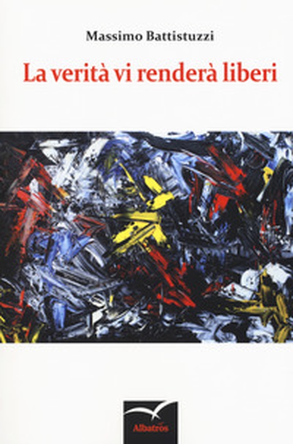 La verità vi renderà liberi - Librerie.coop La verità vi renderà liberi - Librerie.coop
