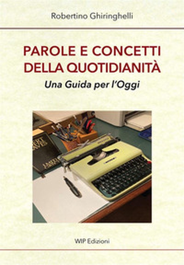 Parole e concetti della quotidianità. Una guida per l'oggi - Librerie.coop Parole e concetti della quotidianità. Una guida per l'oggi - Librerie.coop