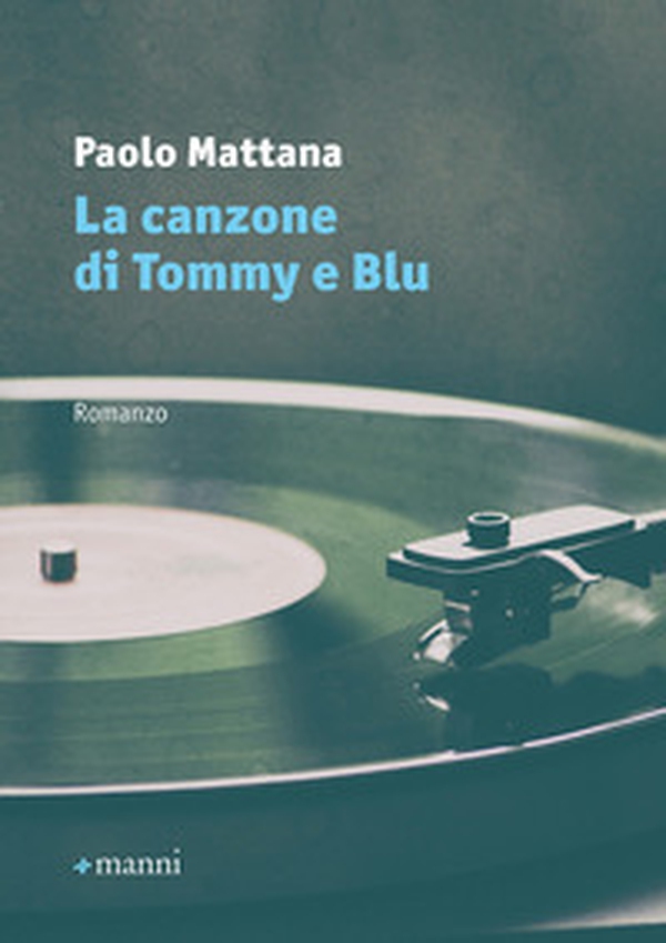 La canzone di Tommy e Blu - Librerie.coop La canzone di Tommy e Blu - Librerie.coop