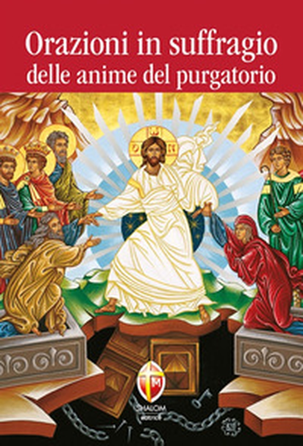 Orazioni in suffragio delle anime del purgatorio - Librerie.coop Orazioni in suffragio delle anime del purgatorio - Librerie.coop