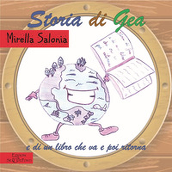 Storia di Gea e di un libro che va e poi ritorna - Librerie.coop Storia di Gea e di un libro che va e poi ritorna - Librerie.coop